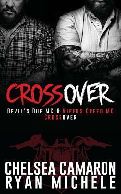 Crossover: Devil's Due MC and Vipers Creed MC Prequel by Ryan Michele, Chelsea Camaron