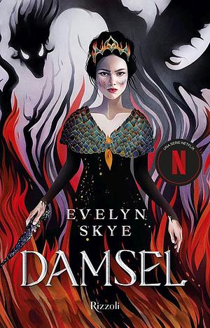 Damsel by Evelyn Skye