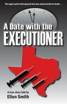 A Date With the Executioner by Ellen Smith