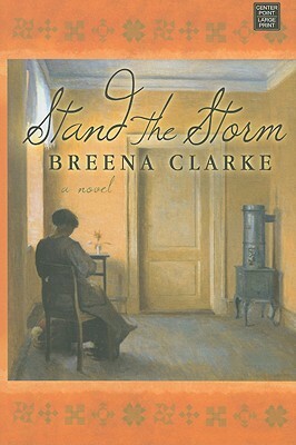 Stand the Storm by Breena Clarke