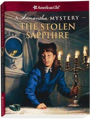 The Stolen Sapphire: A Samantha Mystery by Sarah Masters Buckey