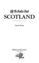 Off the Beaten Track: Scotland by Patrick Thorne