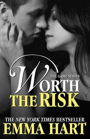 Worth the Risk by Emma Hart