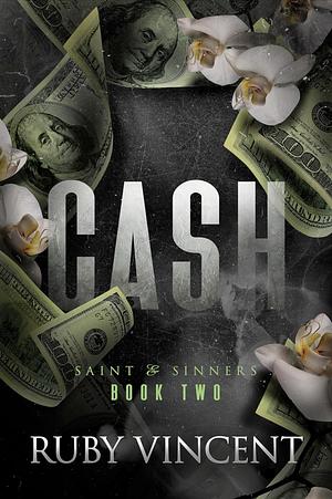 Cash by Ruby Vincent