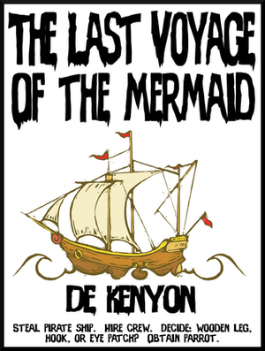 The Last Voyage of the Mermaid by De Kenyon