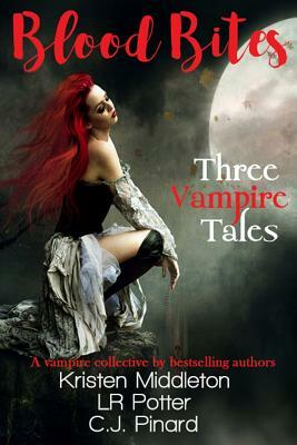 Blood Bites: Three Vampire Tales by C.J. Pinard, Lr Potter, Kristen Middleton