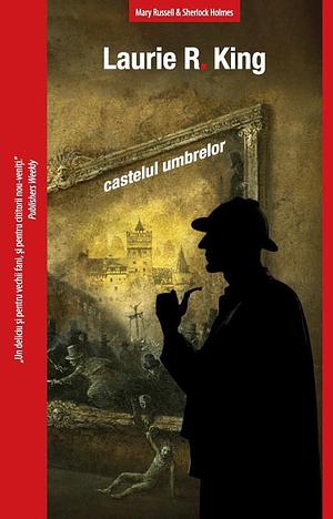 Castelul umbrelor  by Laurie R. King