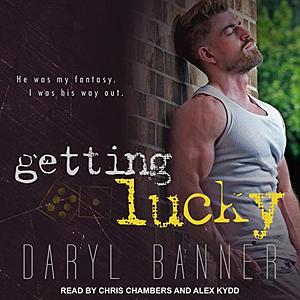 Getting Lucky by Daryl Banner