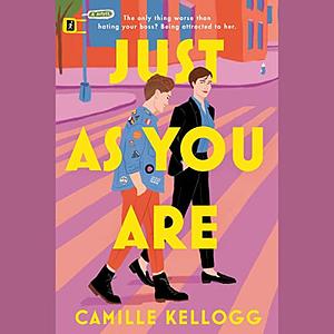 Just as You Are by Camille Kellogg