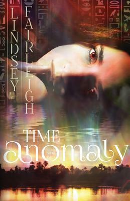 Time Anomaly by Lindsey Fairleigh