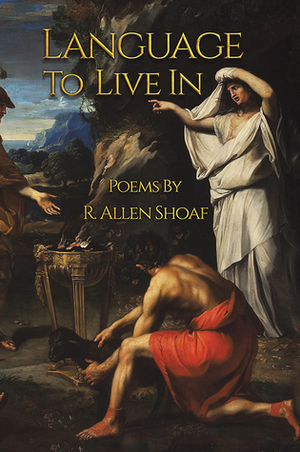 Language to Live In by R. Allen Shoaf