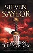 A Murder on the Appian Way by Steven Saylor