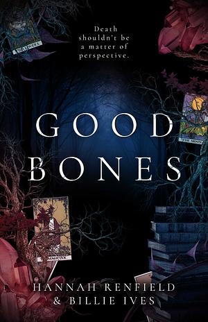 Good Bones by Hannah Renfield