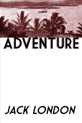 Adventure by Jack London