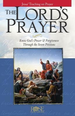 The Lord's Prayer by Rose Publishing