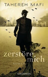 Zerstöre mich by Tahereh Mafi