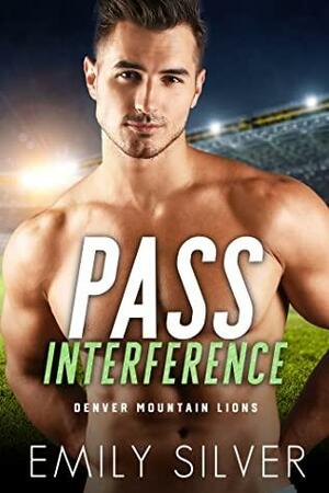 Pass Interference by Emily Silver