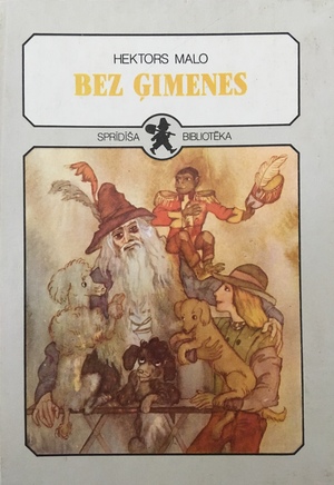 Bez ģimenes by Hector Malot, Hector Malot