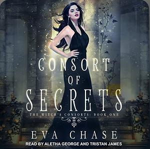 Consort of Secrets by Eva Chase