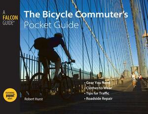 Bicycle Commuter's Pocket Guide by Robert Hurst