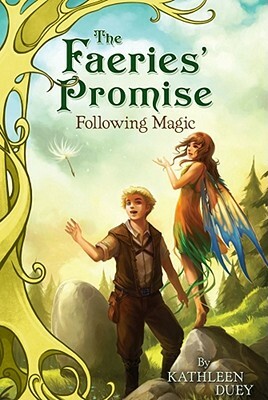 Following Magic by Kathleen Duey