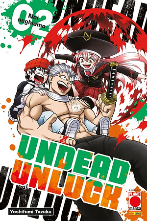 Undead Unluck, Vol. 2: Noi neghiamo by Yoshifumi Tozuka