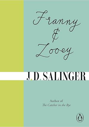 Franny and Zooey by J.D. Salinger