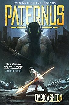 Paternus: Rise of Gods by Dyrk Ashton