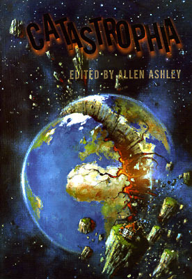 Catastrophia by Nina Allen, James L. Sutter, Adam Roberts, David Gullen, Joe Essid, Jet McDonald, Robert Guffey, Brian W. Aldiss, Andrew Hook, Stuart Young, Ian Sales, Allen Ashley, Carole Johnstone, Billie Bundschuh, Tim Nickels, David John Baker, Simon Clark, Douglas Thompson