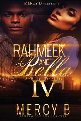 RahMeek and Bella 4: A Philly Love Story (RahMeek and Bella: A Philly Love Story by Mercy B