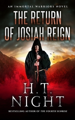 The Return of Josiah Reign by H.T. Night