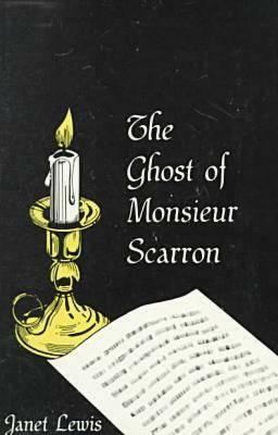 Ghost of Monsieur Scarron by Janet Lewis