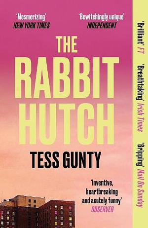 The Rabbit Hutch by Tess Gunty