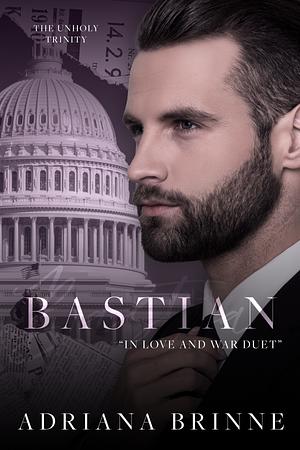 Bastian: "In Love & War Duet" by Adriana Brinne