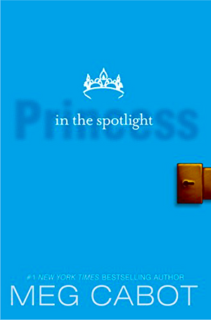 Princess in the Spotlight by Meg Cabot