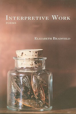 Interpretive Work by Elizabeth Bradfield