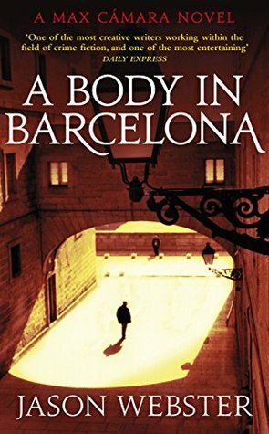 A Body in Barcelona by Jason Webster