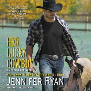 Her Lucky Cowboy: A Montana Men Novel by Jennifer Ryan