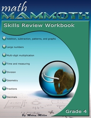 Math Mammoth Grade 4 Skills Review Workbook by Maria Miller