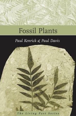 Fossil Plants by Paul Kenrick, Paul Davis