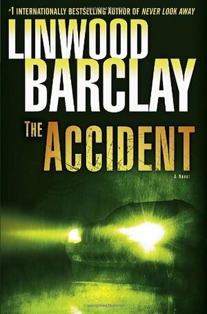 The Accident by Linwood Barclay