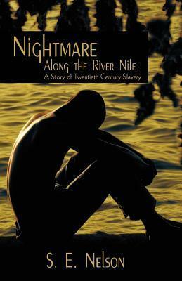 Nightmare Along the River Nile (Ebook) by S.E. Nelson