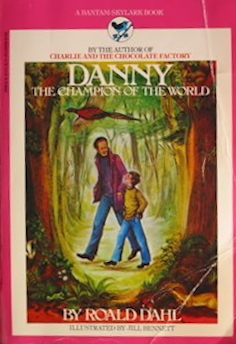 Danny the Champion of the World by Roald Dahl