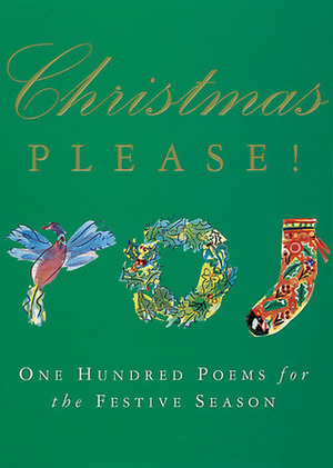 Christmas Please!: 100 Poems for the Festive Season by Douglas Brooks-Davies