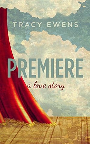 Premiere by Tracy Ewens