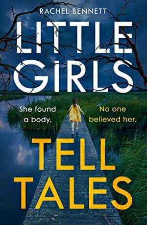Little Girls Tell Tales by Rachel Bennett