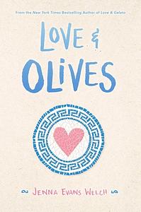 Love & Olives by Jenna Evans Welch