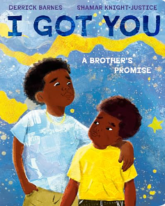 I Got You by Derrick Barnes