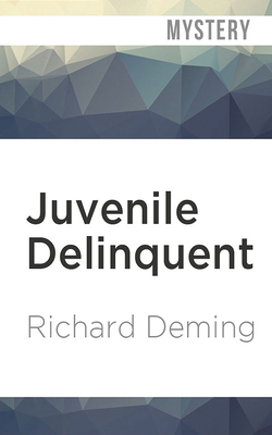 Juvenile Delinquent by Richard Deming