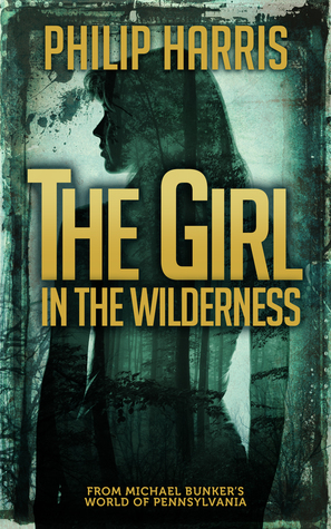 The Girl in the Wilderness by Philip Harris